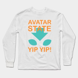 Avatar State, Yip Yip! Long Sleeve T-Shirt